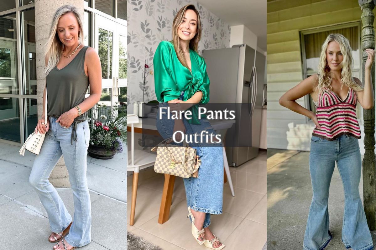 Flare Pants Outfits